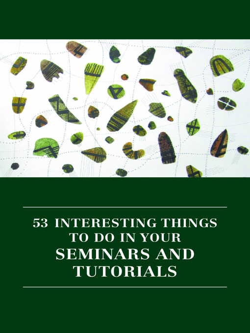 Title details for 53 Interesting Things To Do in Your Seminars and Tutorials by Hannah Strawson - Available
